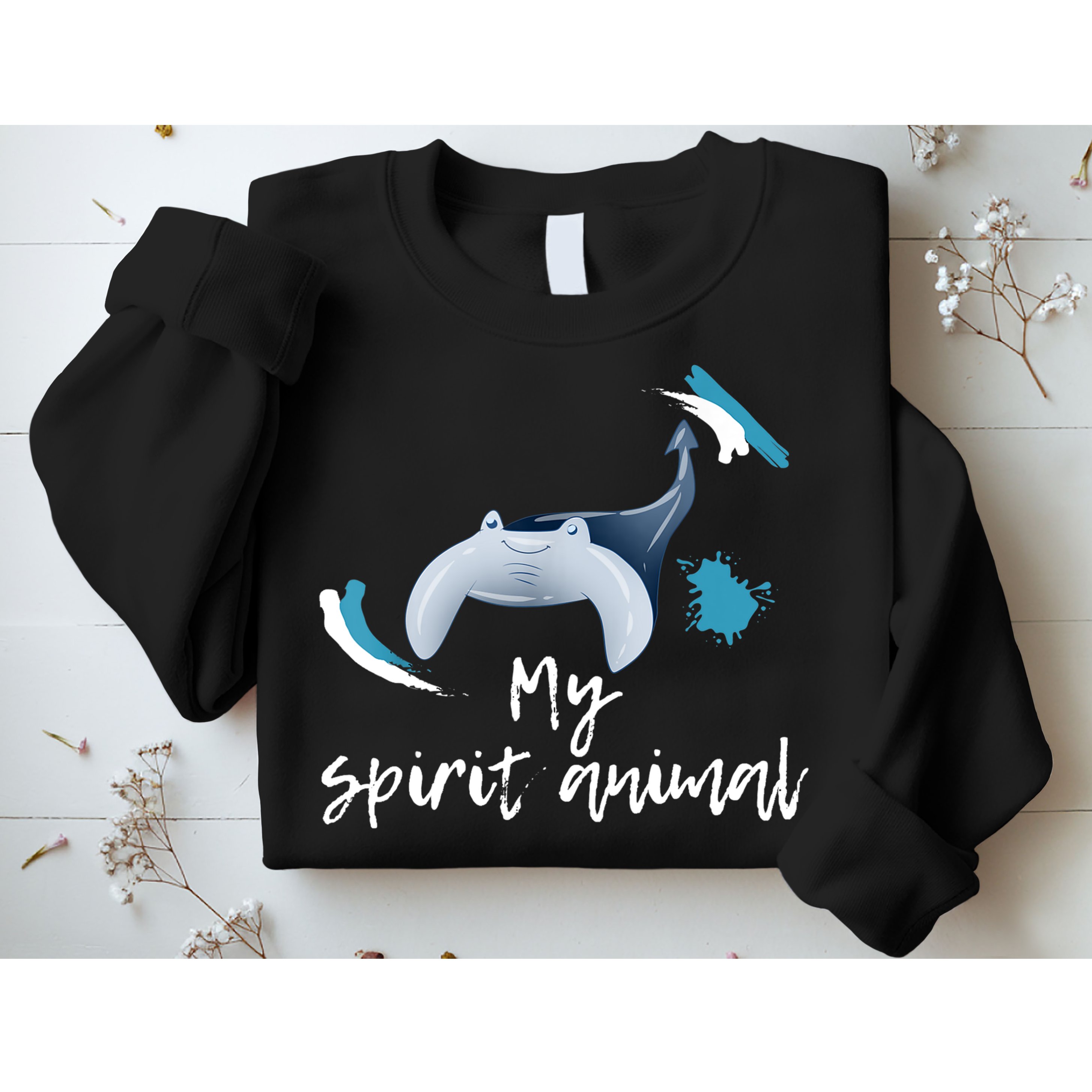 Manta Ray My Spirit Animal Stingray Manta Sea Rays Lovers TShirt Sweatshirt