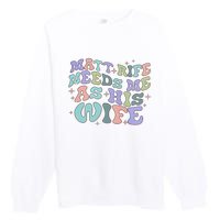 Matt Rife Needs Me As His Wife Matt Rife Offended Fan Club Premium Crewneck Sweatshirt