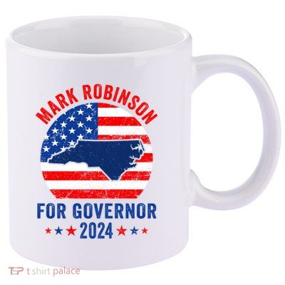 Mark Robinson North Carolina For Governor Election 2024 11oz C Handle Ceramic Mug