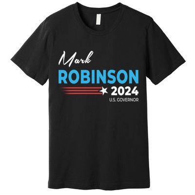 Mark Robinson North Carolina For Governor Election 2024 Premium T-Shirt