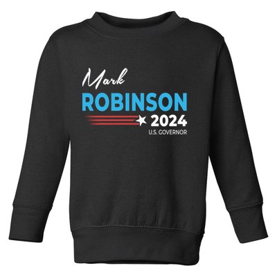Mark Robinson North Carolina For Governor Election 2024 Toddler Sweatshirt