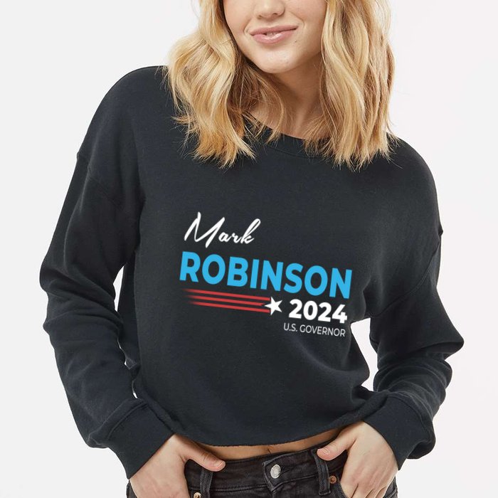 Mark Robinson North Carolina For Governor Election 2024 Cropped Pullover Crew
