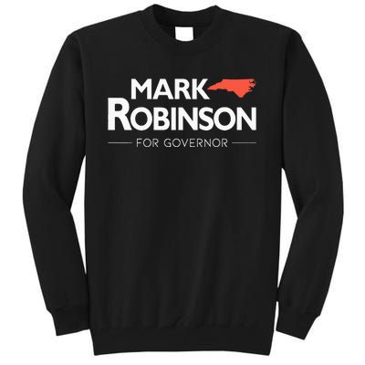 Mark Robinson North Carolina For Governor Election 2024 NC Tall Sweatshirt