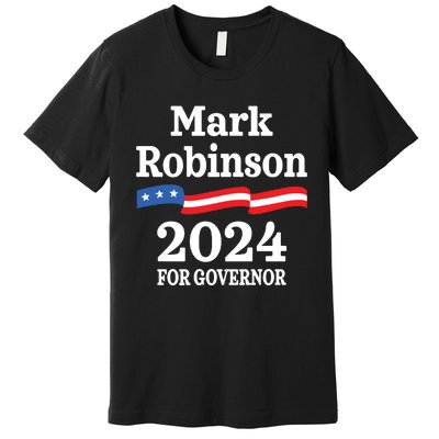 Mark Robinson North Carolina For Governor Election 2024 Nc Premium T-Shirt