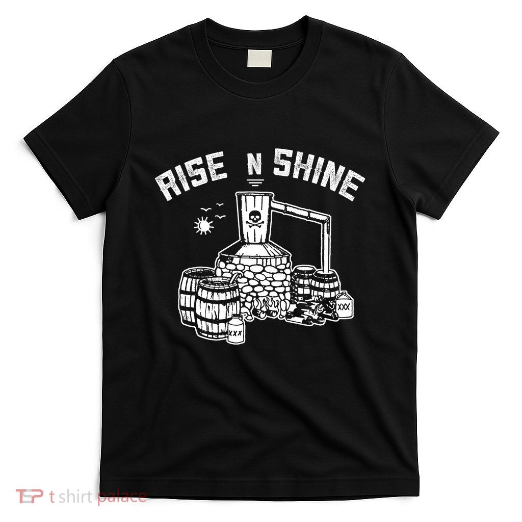 Moonshine Rise N Shine T-Shirt