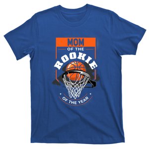 Mom Rookie Of The Year Basketball Mom Of The Rookie Funny Gift T-Shirt