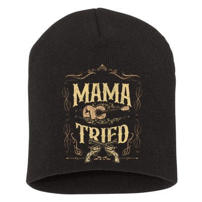 Mama-Tried Renegade Outlaw Music Lovers Country Short Acrylic Beanie