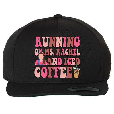 Mom Running On Ms Rachel And Iced Coffee Wool Snapback Cap