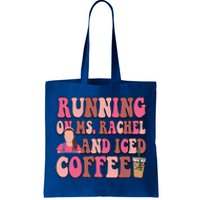 Mom Running On Ms Rachel And Iced Coffee Tote Bag