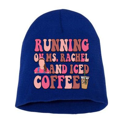 Mom Running On Ms Rachel And Iced Coffee Short Acrylic Beanie