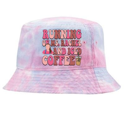 Mom Running On Ms Rachel And Iced Coffee Tie-Dyed Bucket Hat