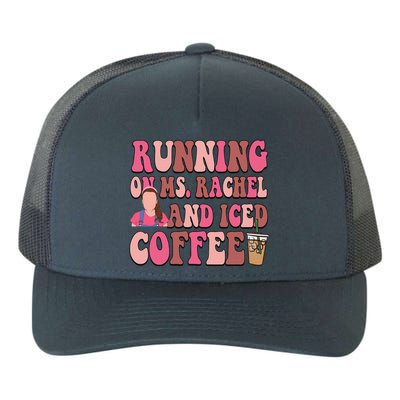 Mom Running On Ms Rachel And Iced Coffee Yupoong Adult 5-Panel Trucker Hat