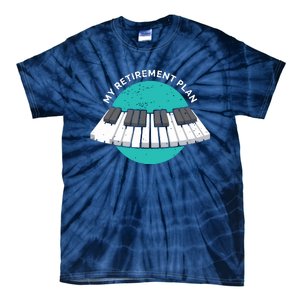 My Retirement Plan Piano Classic Keyboard Music Instrument Tie-Dye T-Shirt