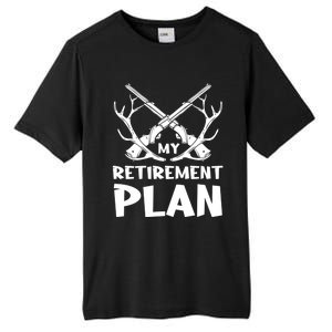 My Retiret Plan Hunter Great Gift Tall Fusion ChromaSoft Performance T-Shirt