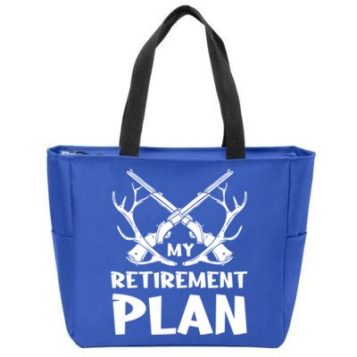 My Retiret Plan Hunter Great Gift Zip Tote Bag