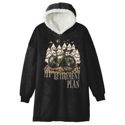 My Retirement Plan Funny Bike Riding Rider Retired Cyclist Hooded Wearable Blanket