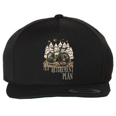 My Retirement Plan Funny Bike Riding Rider Retired Cyclist Wool Snapback Cap