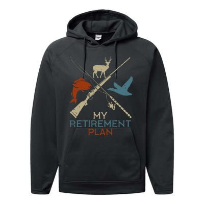 My Retirement Plan Hunting Fishing Hunter Grandfather Performance Fleece Hoodie