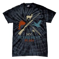 My Retirement Plan Hunting Fishing Hunter Grandfather Tie-Dye T-Shirt