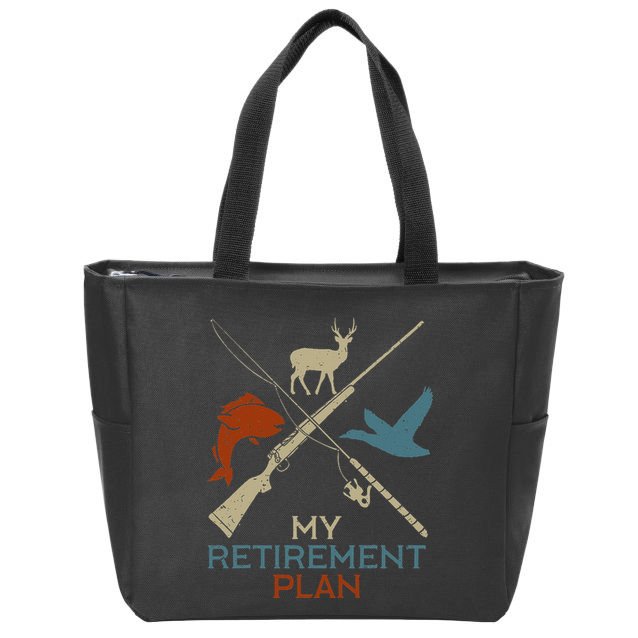 My Retirement Plan Hunting Fishing Hunter Grandfather Zip Tote Bag