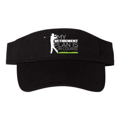 My Retirement Plan Is On Course Funny Golf Retired Golfer Valucap Bio-Washed Visor