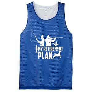 My Retiret Plan Hunting Fishing Retiree Funny Retiret Gift Mesh Reversible Basketball Jersey Tank