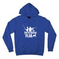 My Retiret Plan Hunting Fishing Retiree Funny Retiret Gift Tall Hoodie