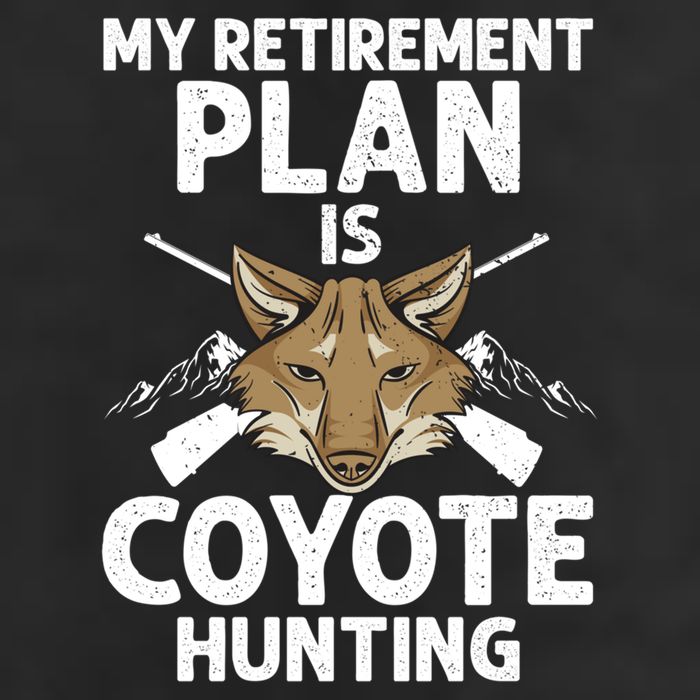 My Retiret Plan Is Coyote Hunting For Coyote Slayer Cute Gift Hat