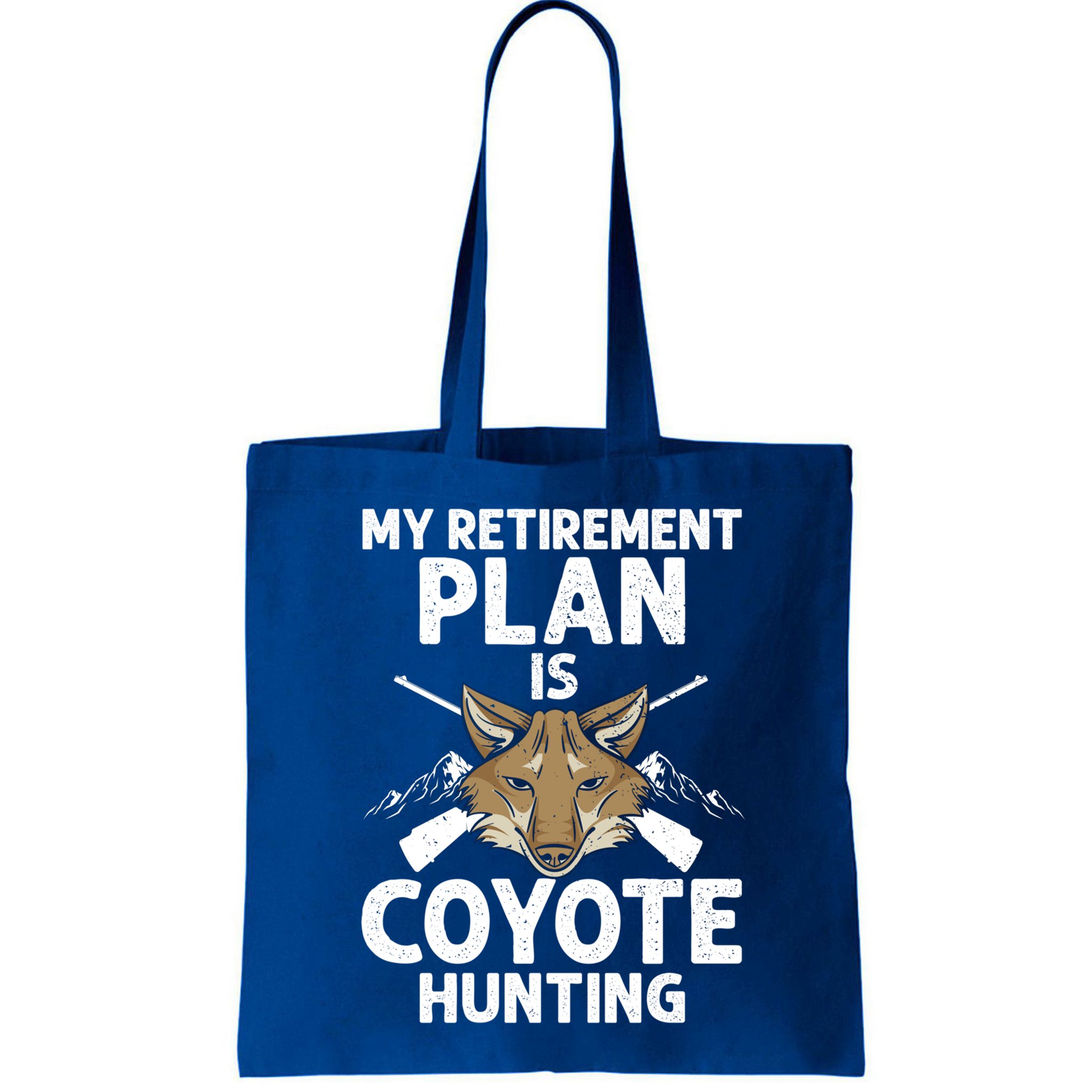 My Retiret Plan Is Coyote Hunting For Coyote Slayer Cute Gift Bag