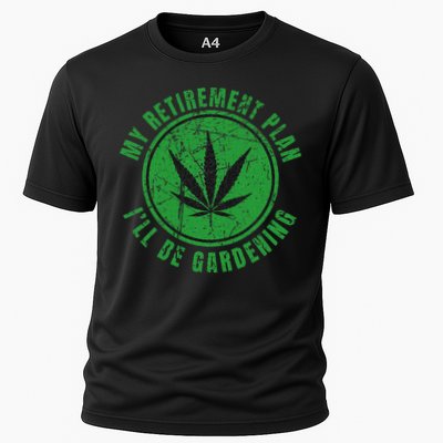 My Retirement Plan Cannabis Weed Marijuana Gardening 2024 Performance Shirt