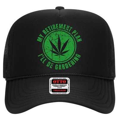 My Retirement Plan Cannabis Weed Marijuana Gardening 2024 Trucker Hat