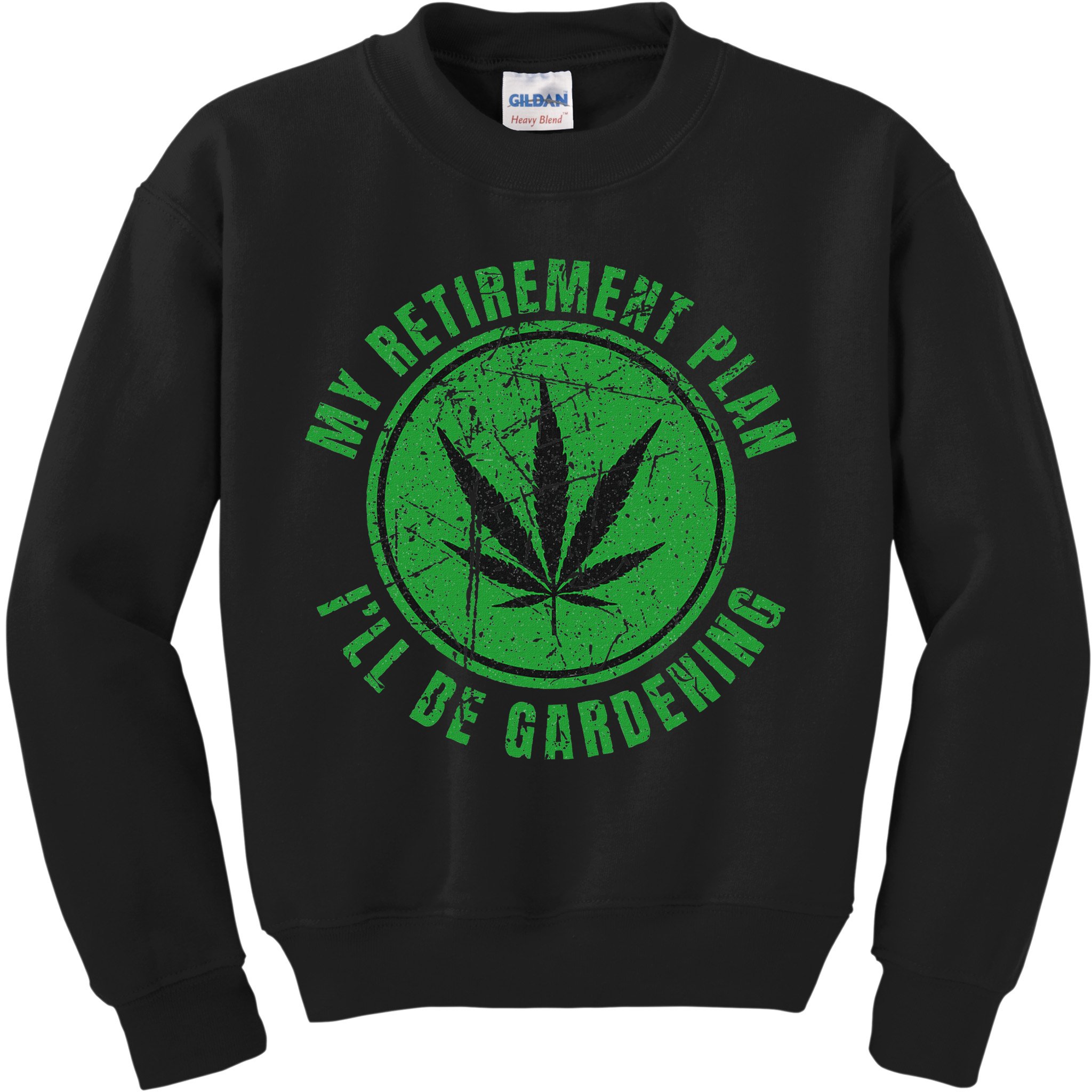 My Retirement Plan Cannabis Weed Marijuana Gardening 2024 Kids Sweatshirt