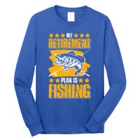 My Retiret Plan Is Fishing Funny Fishing Great Gift Long Sleeve Shirt