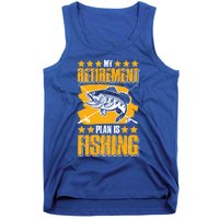 My Retiret Plan Is Fishing Funny Fishing Great Gift Tank Top