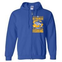 My Retiret Plan Is Fishing Funny Fishing Great Gift Full Zip Hoodie