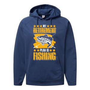 My Retiret Plan Is Fishing Funny Fishing Great Gift Performance Fleece Hoodie