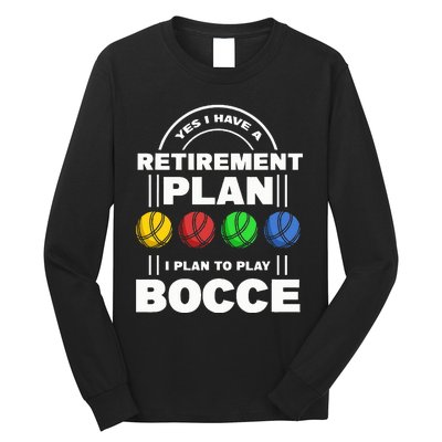 My Retirement Plan Bocce Ball Player Grandpa Bocce Long Sleeve Shirt