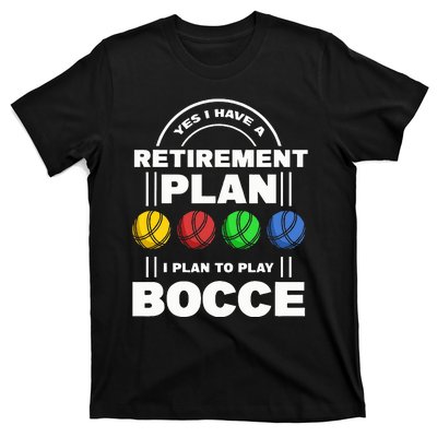 My Retirement Plan Bocce Ball Player Grandpa Bocce T-Shirt