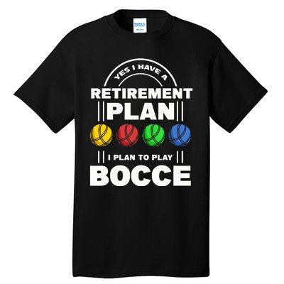 My Retirement Plan Bocce Ball Player Grandpa Bocce Tall T-Shirt