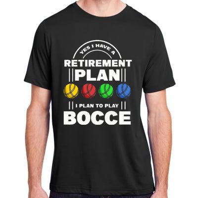 My Retirement Plan Bocce Ball Player Grandpa Bocce Adult ChromaSoft Performance T-Shirt