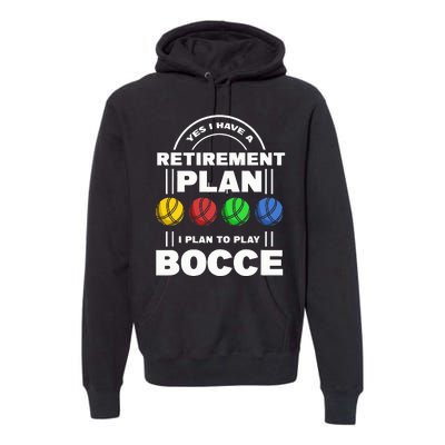 My Retirement Plan Bocce Ball Player Grandpa Bocce Premium Hoodie