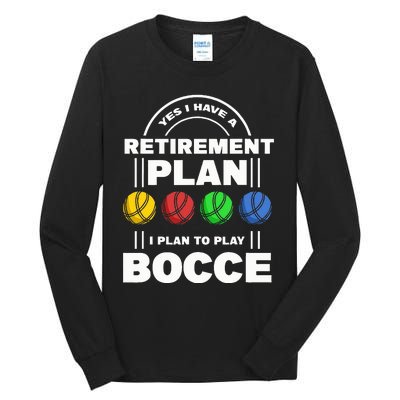 My Retirement Plan Bocce Ball Player Grandpa Bocce Tall Long Sleeve T-Shirt