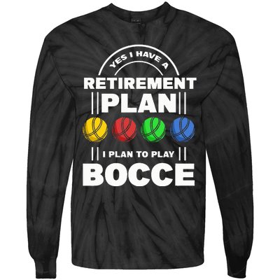 My Retirement Plan Bocce Ball Player Grandpa Bocce Tie-Dye Long Sleeve Shirt