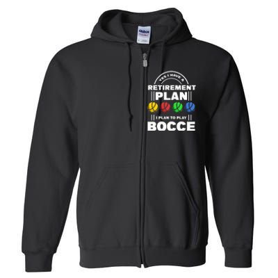 My Retirement Plan Bocce Ball Player Grandpa Bocce Full Zip Hoodie