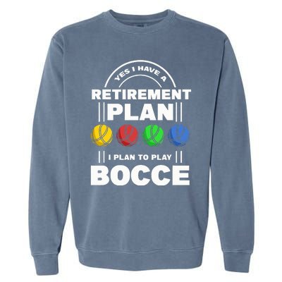 My Retirement Plan Bocce Ball Player Grandpa Bocce Garment-Dyed Sweatshirt