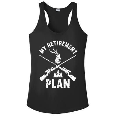 My Retiret Plan Hunting Lover Funny Pensioner Hunting Gift Ladies PosiCharge Competitor Racerback Tank