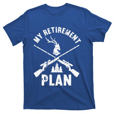 My Retiret Plan Hunting Lover Funny Pensioner Hunting Gift T-Shirt