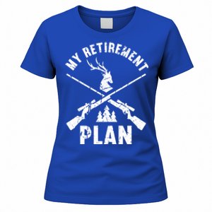 My Retiret Plan Hunting Lover Funny Pensioner Hunting Gift Women's T-Shirt