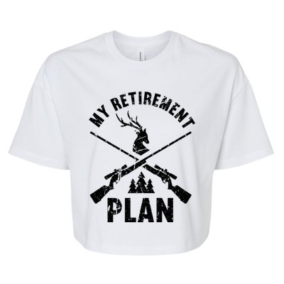 My Retiret Plan Hunting Lover Funny Pensioner Hunting Gift Bella+Canvas Jersey Crop Tee