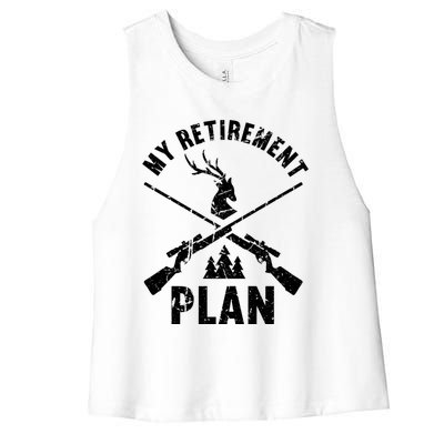 My Retiret Plan Hunting Lover Funny Pensioner Hunting Gift Women's Racerback Cropped Tank